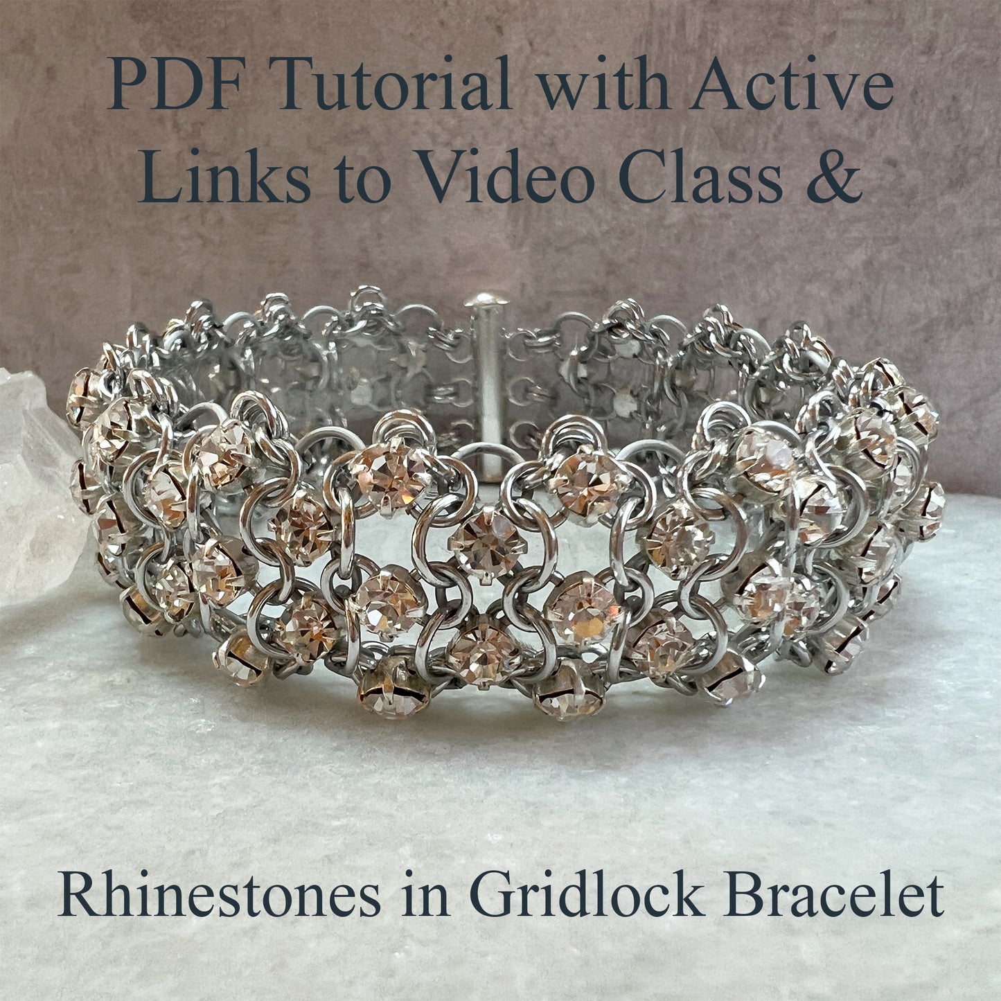 Rhinestones in Gridlock Bracelet PDF Tutorial with Active Links & Video Class - NO PHYSICAL ITEMS