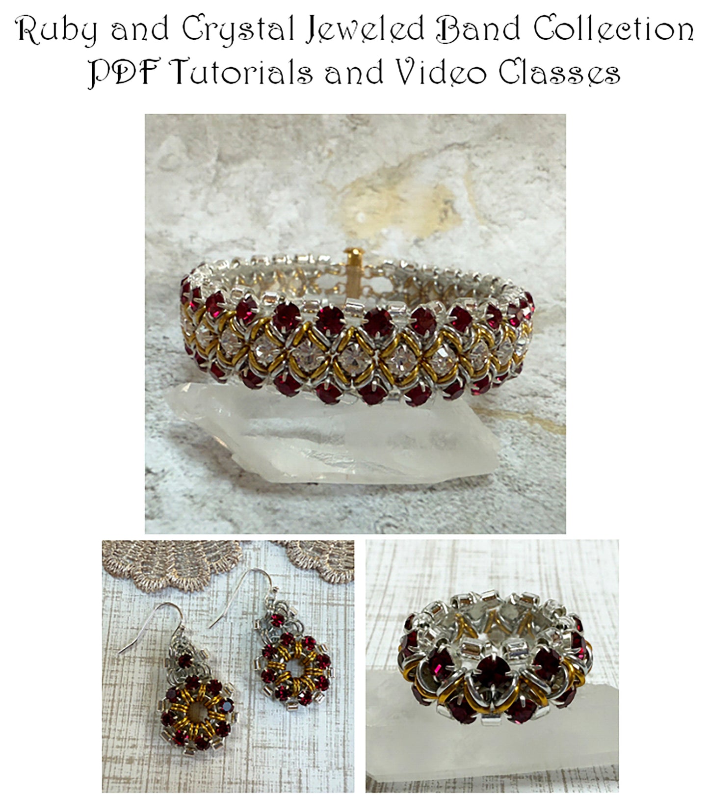 Ruby & Crystal Jeweled Band Collection PDF Tutorials & Class Videos - No Materials Included